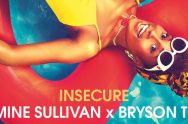 Jazmine Sullivan x Bryson Tiller - Insecure