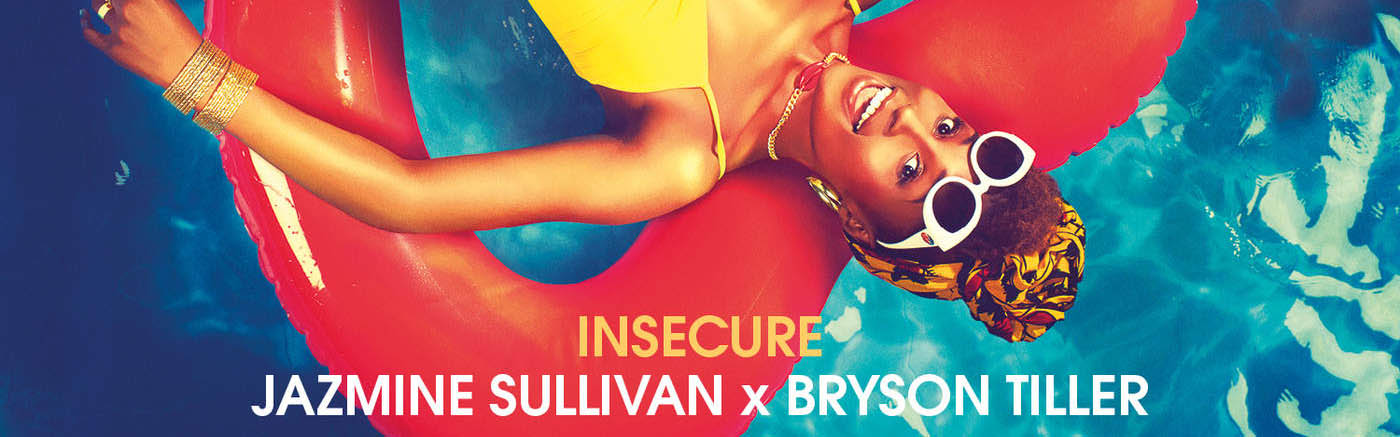 Jazmine Sullivan x Bryson Tiller - Insecure