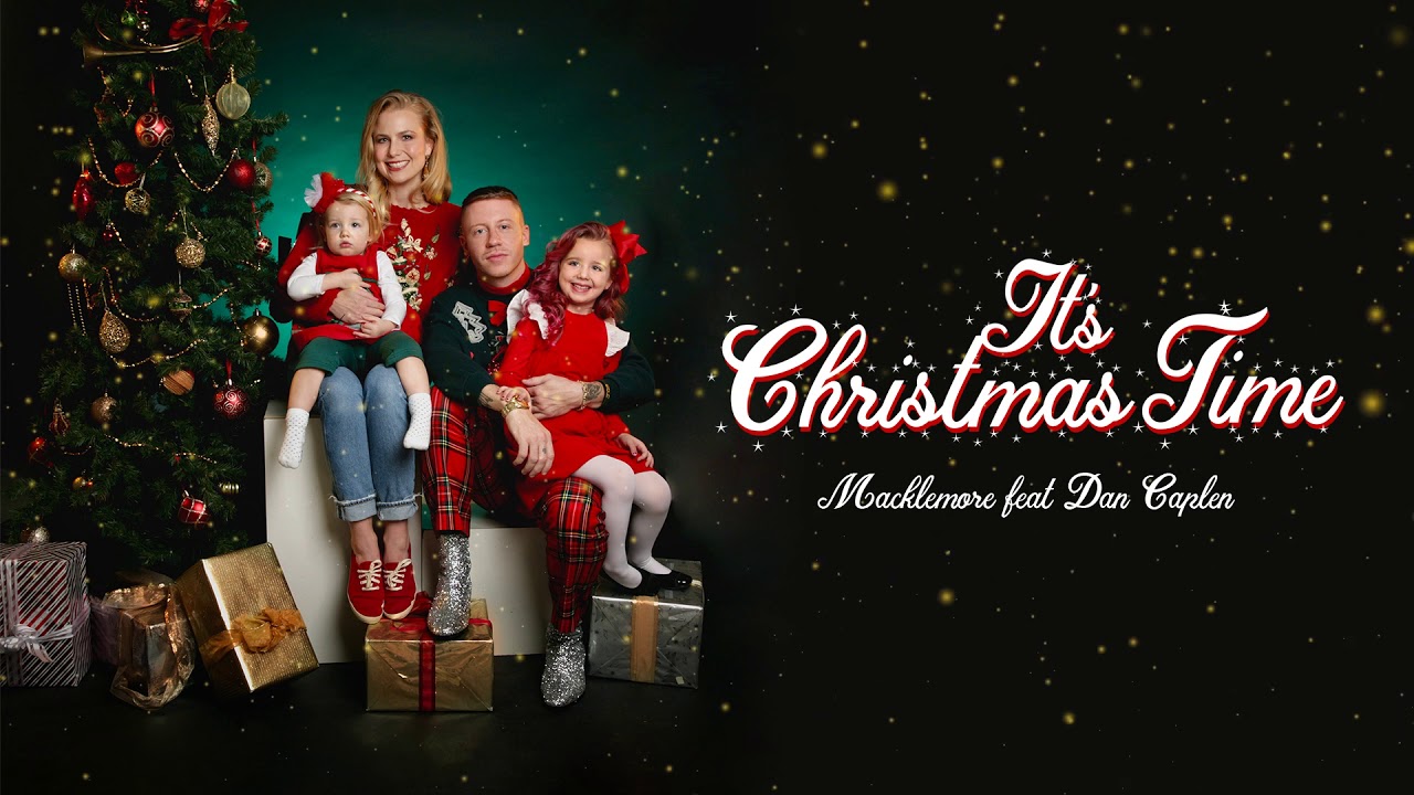 MACKLEMORE - IT'S CHRISTMAS TIME