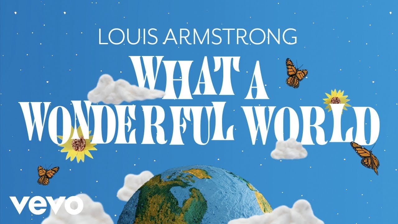 Louis Armstrong What a Wonderful World