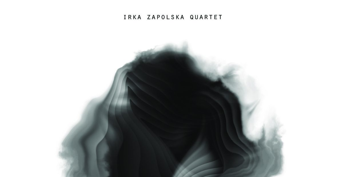 Irka Zapolska Quartet "Perception of perception"