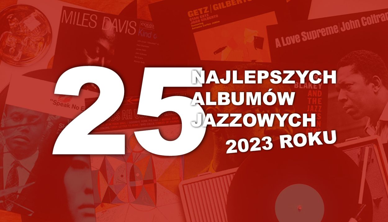25. najlepszych albumów jazzowych 2023 roku