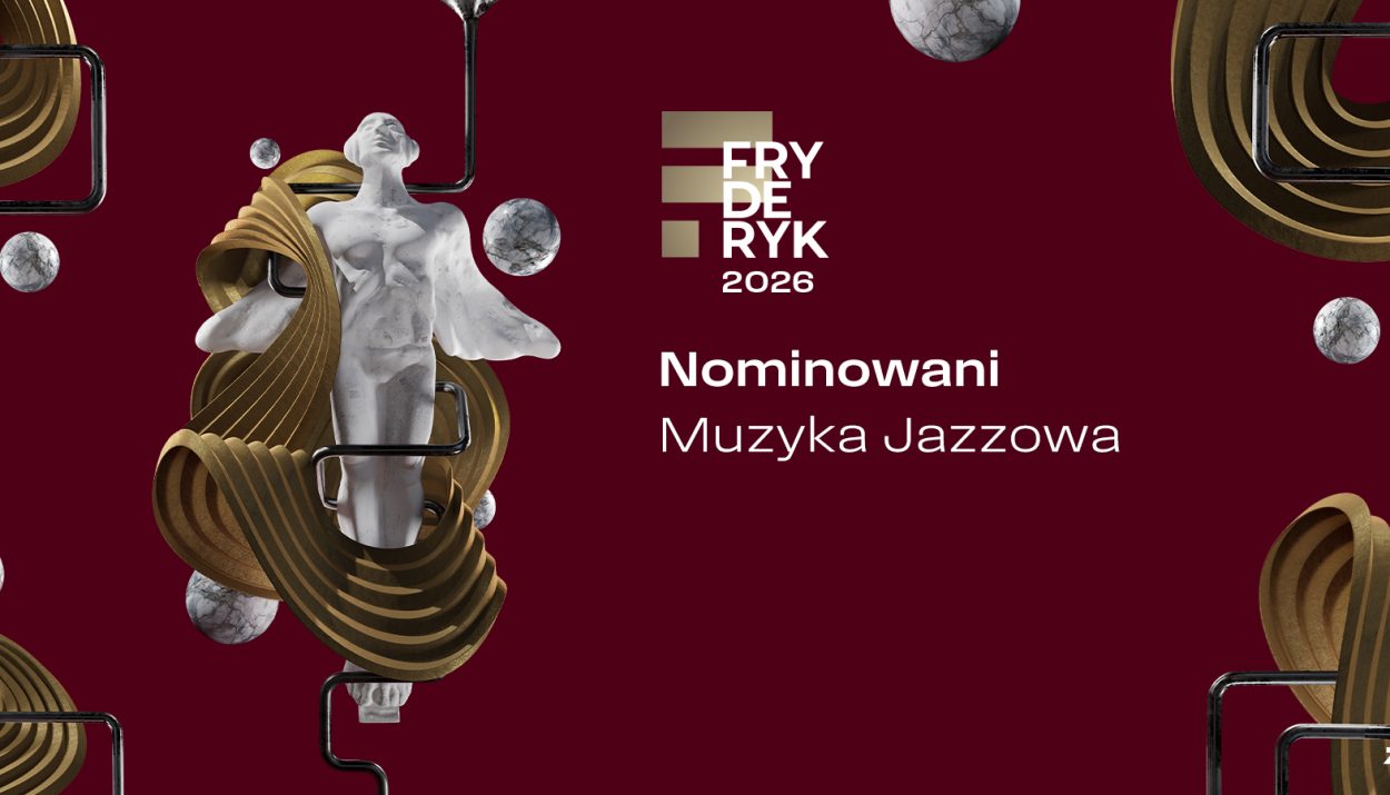 Gala Muzyki Jazzowej Fryderyk Festiwal 2026