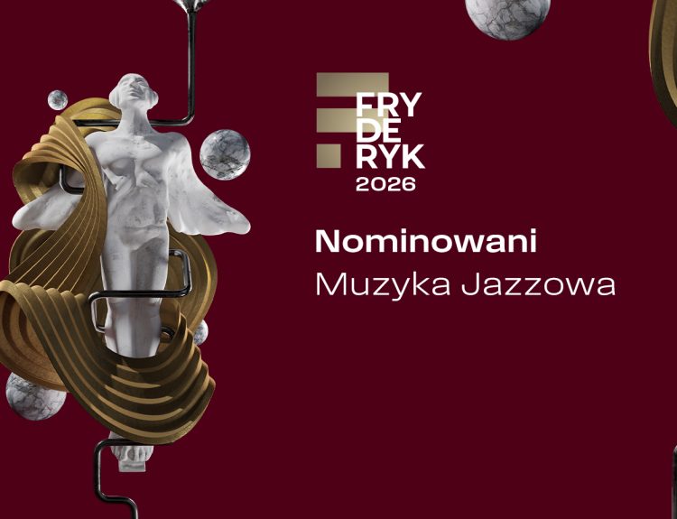 Gala Muzyki Jazzowej Fryderyk Festiwal 2026